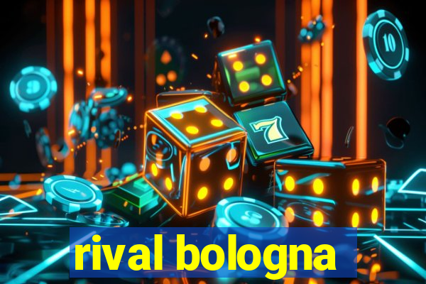 rival bologna